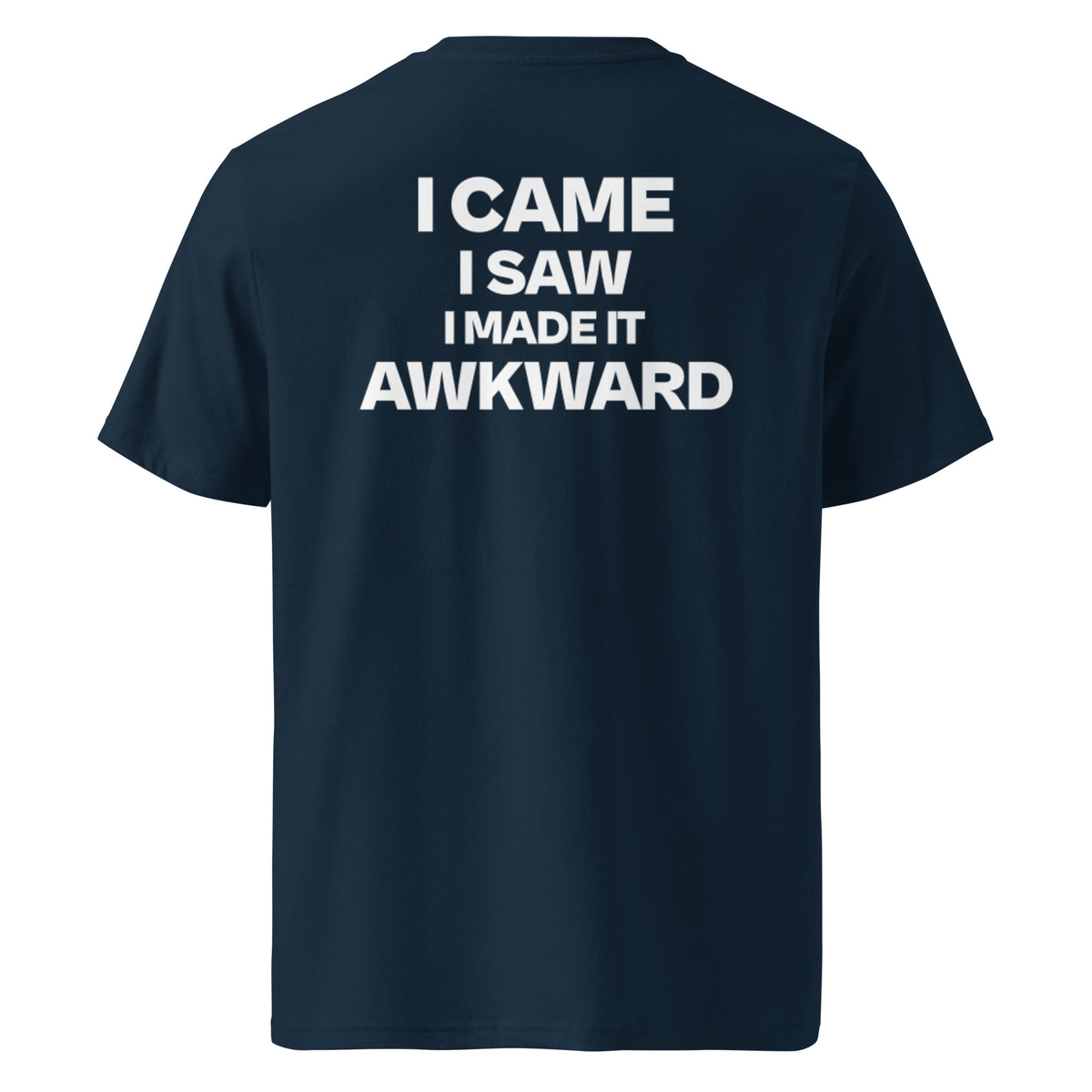 Back view of the French navy KYNVRO I Came I Saw I Made It Awkward graphic T-shirt