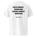 Back view of the white KYNVRO With Great Drinking Comes Great Wisdom graphic T-shirt