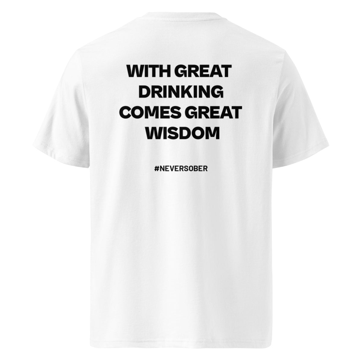 Back view of the white KYNVRO With Great Drinking Comes Great Wisdom graphic T-shirt