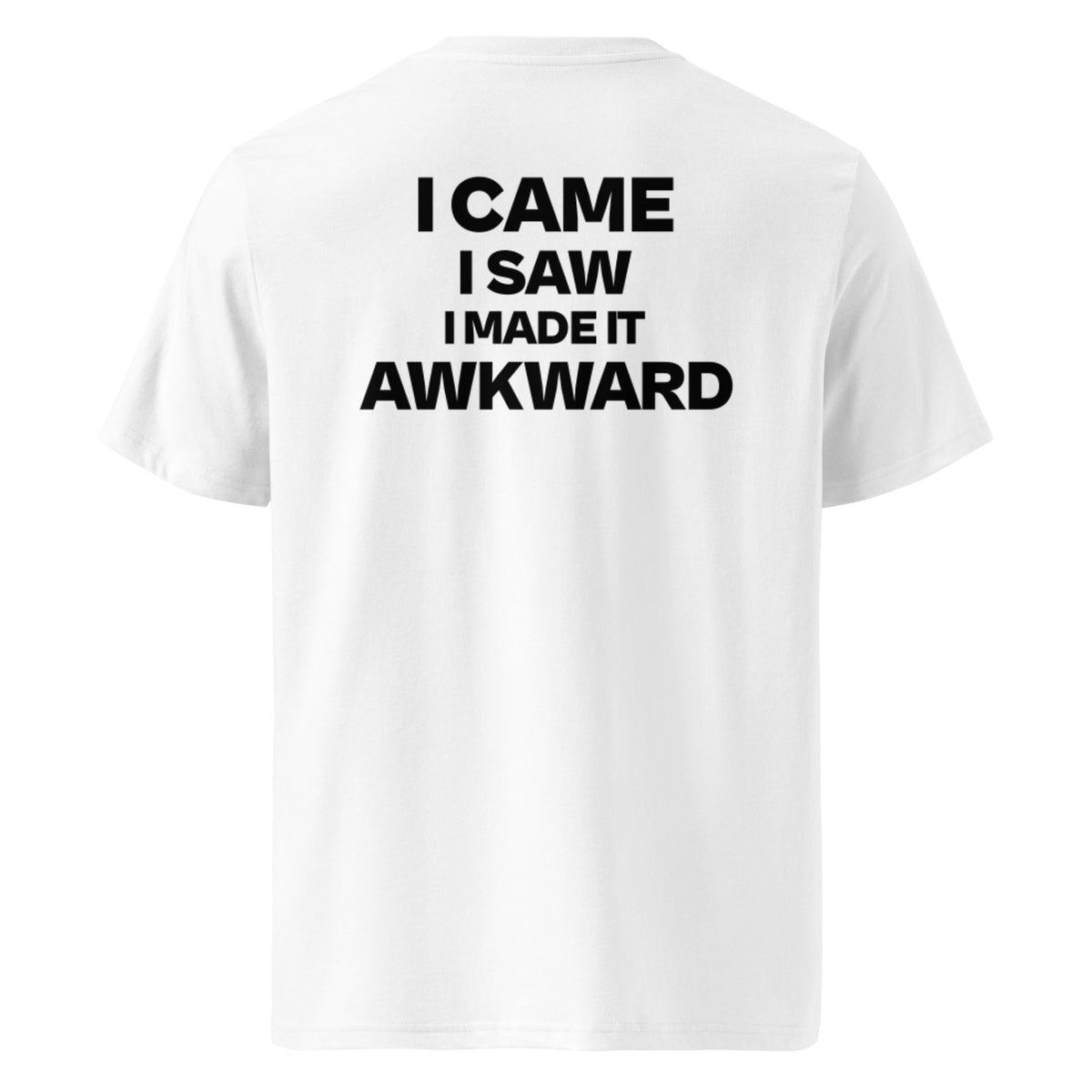 Back view of the white KYNVRO I Came I Saw I Made It Awkward graphic T-shirt